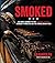 Smoked: One Man's Journey t...