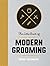 The Little Book of Modern Grooming by Rufus Cavendish