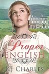 Proper English by K.J. Charles