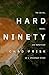 Hard Ninety: The Birth, Dea...