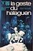 La geste du halaguen