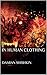 In Human Clothing by Damian Shishkin In Human Clothing by Damian Shishkin