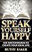 Speak Yourself Happy: Use t...