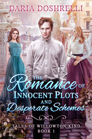 The Romance of Innocent Plots and Desperate Schemes