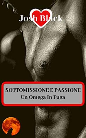 Un Omega In Fuga (Serie LUPI #1) (Italian Edition)