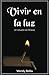 Vivir en la luz: Un estudio...