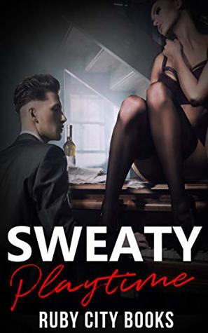 Sweaty Playtime (7 Stories)