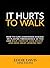 It Hurts to Walk: How to Cu...