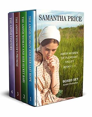 Amish Women of Pleasant Valley: Boxed Set Books 1 - 4: The Amish Woman and Her Last Hope, The Amish Woman and Her Secret Baby, The Amish Widower's ... Visitors.: Volume 1 (Amish Romance Box Set)