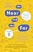 The Near and the Far, Volume 2 by David Carlin