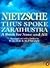 Thus Spoke Zarathustra by Friedrich Nietzsche