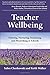 Teacher Wellbeing: Noticing...