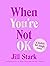 When You’re Not OK: A Toolk...