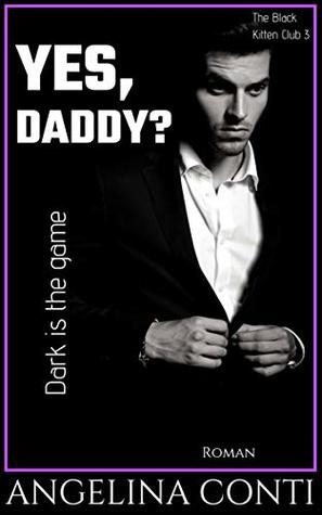 Yes, Daddy? (The Black Kitten Club, #3)