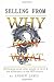 Selling From WHY: 2nd Editi...