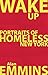 Wake Up: Portraits of Homel...