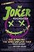 The Joker Psychology: Evil Clowns and the Women Who Love Them (Popular Culture Psychology Book 12)