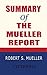 Summary of The Mueller Report by Robert S. Mueller