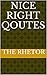Nice Right Qoutes