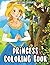 Princess Coloring Book: Bea...