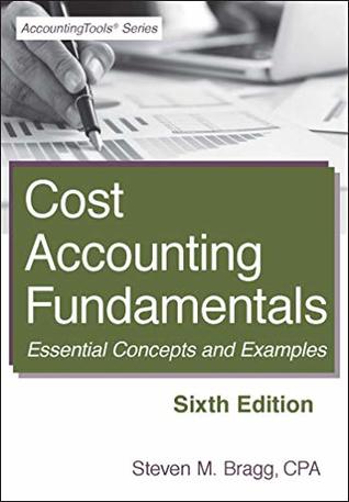 Cost Accounting Fundamentals: Essential Concepts and Examples (Kindle Edition)