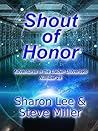 Shout of Honor by Sharon Lee