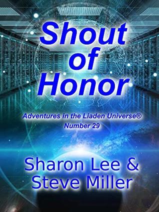 Shout of Honor (Adventures in the Liaden Universe #29)