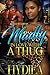 Madly In Love With A Thug by Hydiea