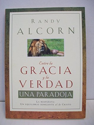 Entre la Gracia y la Verdad Una Paradoja