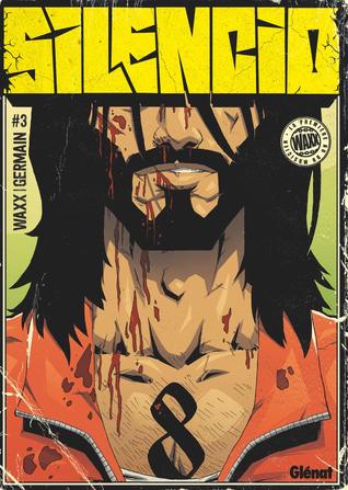 Silencio, tome 3