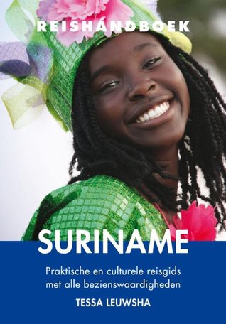 Reishandboek Suriname  praktische en culturele reisgids met alle bezienswaardigheden
