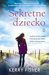 Sekretne dziecko by Kerry Fisher