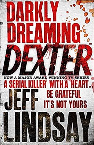 Darkly Dreaming Dexter (Dexter, #1)