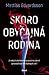 Skoro obyčajná rodina