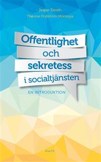 Offentlighet och sekretess i socialtjänsten - en introduktion