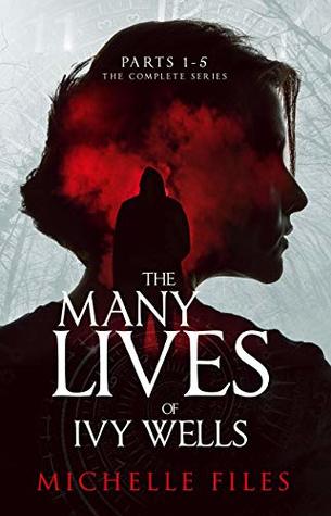 The Many Lives of Ivy Wells (Ivy Mystery, #1)