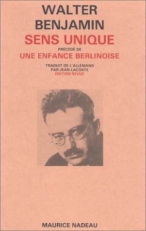 Sens unique - Précédé d'une enfance berlinoise (Paperback)