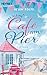 Das kleine Café am Pier (Café at the End of the Pier #1-5)