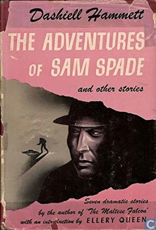 The Adventures of Sam Spade and other stories