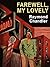 Farewell, My Lovely by Raymond Chandler