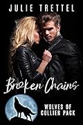 Broken Chains (Collier Pack #4)