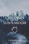 The Children of the Sun and the Moon The Children of the Sun and the Moon