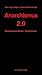 Anarchismus 2.0 Bestandsaufnahmen. Perspektiven