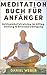 Meditation Buch für Anfänger by Daniel Weber