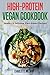 High-Protein Vegan Cookbook...