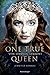 Von Sternen gekrönt (One True Queen, #1)