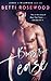 Boys That Tease (Lords of Wildwood, #1)