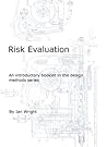 Risk Evaluation (Engineering Design Book 1)