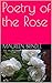 Poetry of the Rose