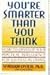 You're Smarter Than You Think by Seymour Epstein